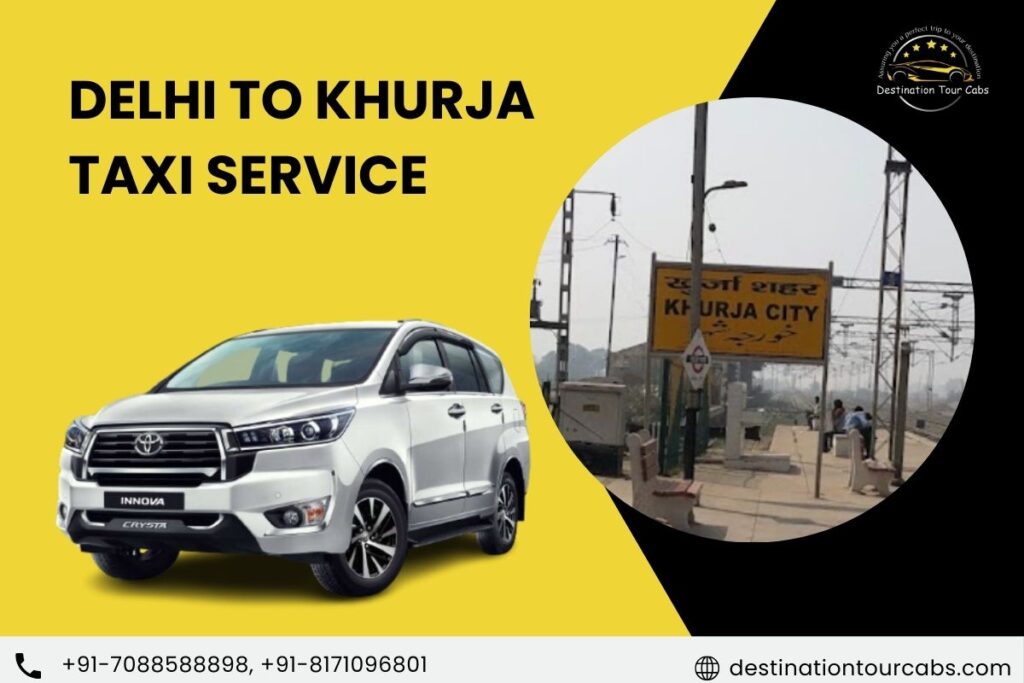 Delhi to Khurja Taxi Service