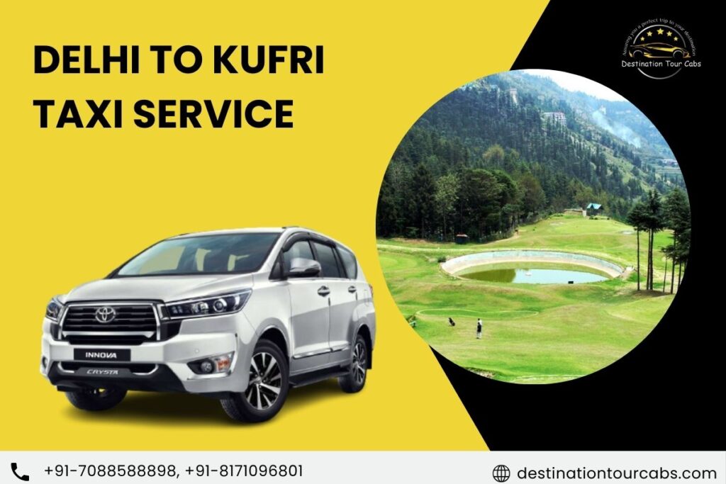 Delhi to Kufri Taxi Service