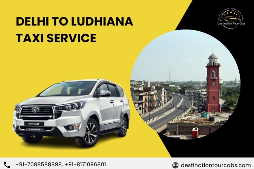 Delhi to Ludhiana Taxi Service