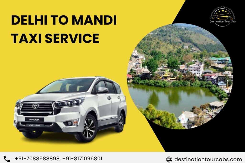 Delhi to Mandi Taxi Service