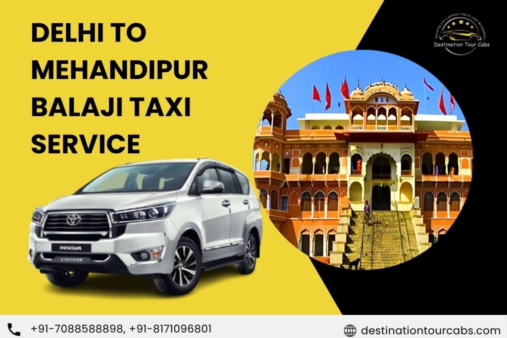 Delhi to Mehandipur Balaji Taxi Service