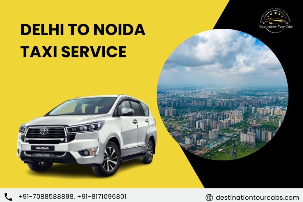 Delhi to Noida Taxi Service