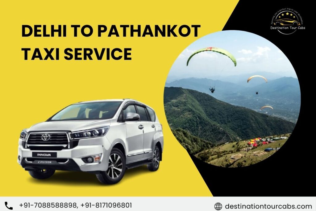 Delhi to Pathankot Taxi Service