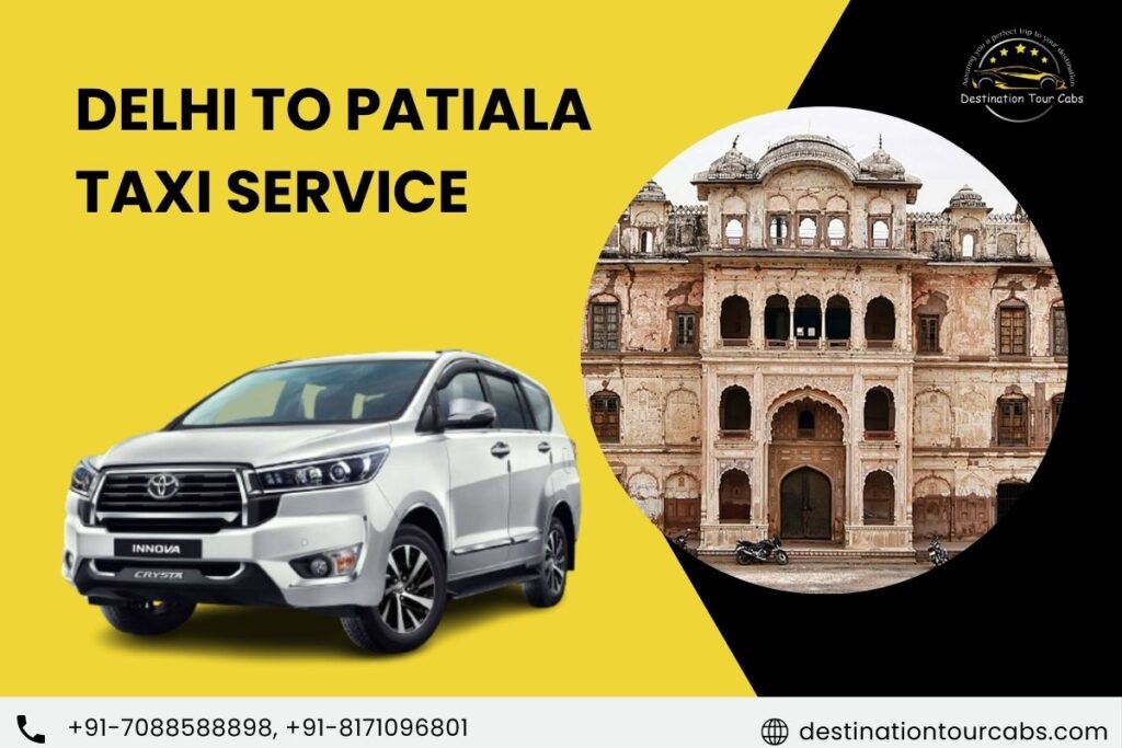 Delhi to Patiala Taxi Service