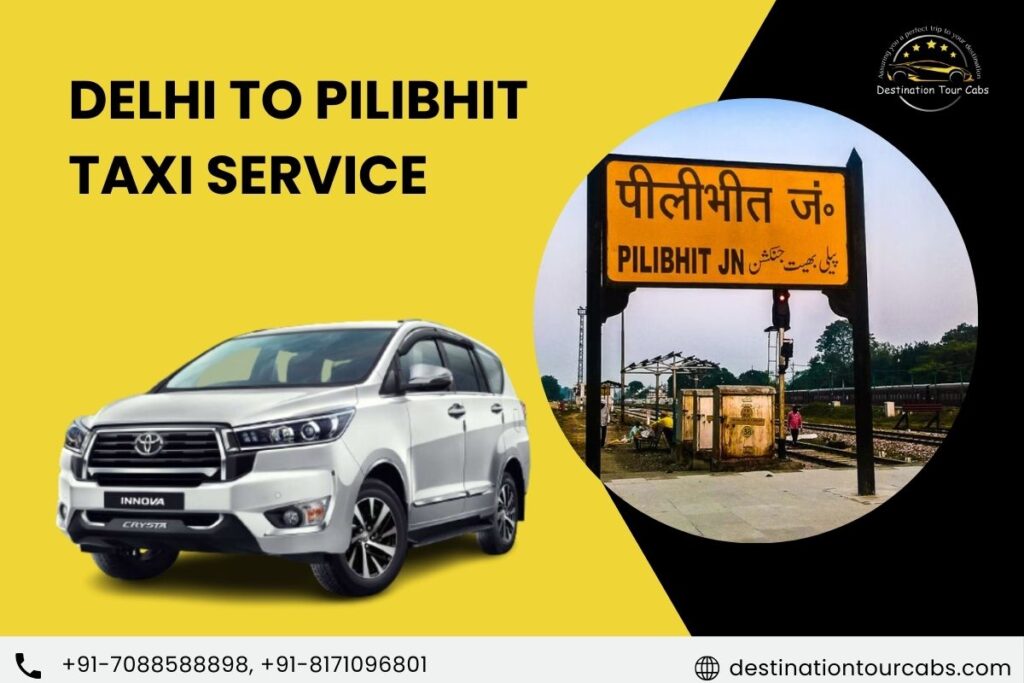 Delhi to Pilibhit Taxi Service