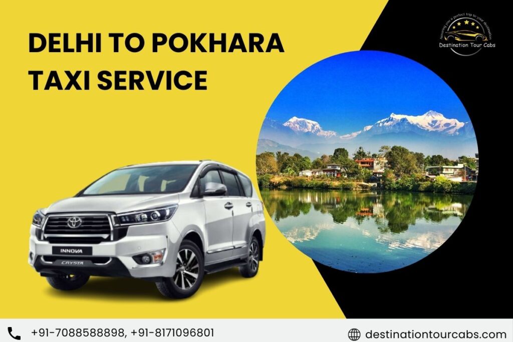 Delhi to Pokhara Taxi Service