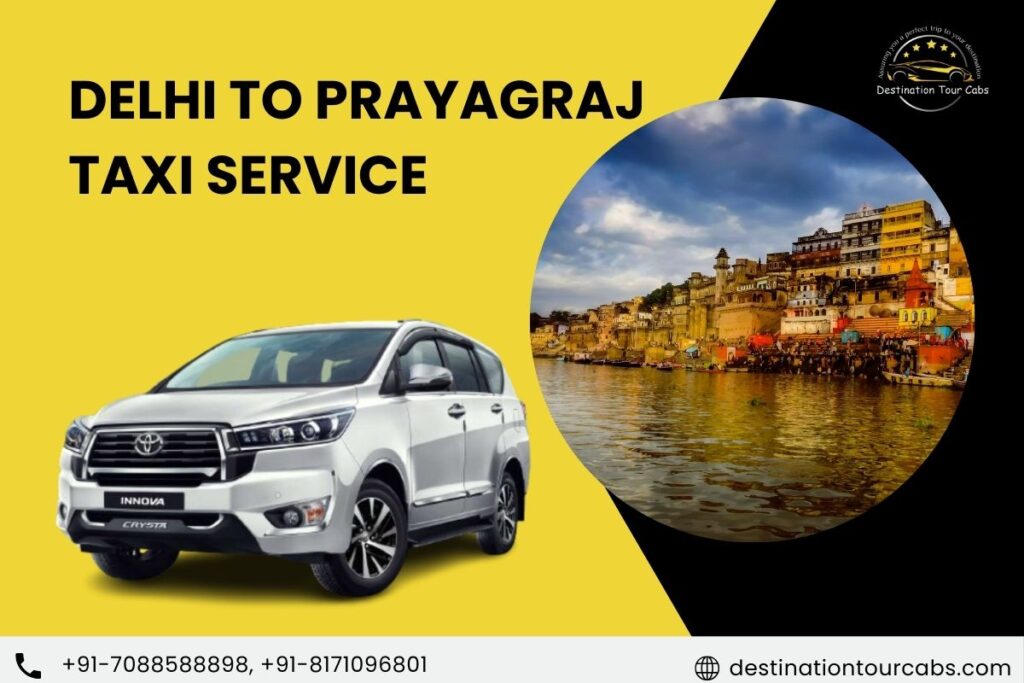 Delhi to Prayagraj Taxi Service