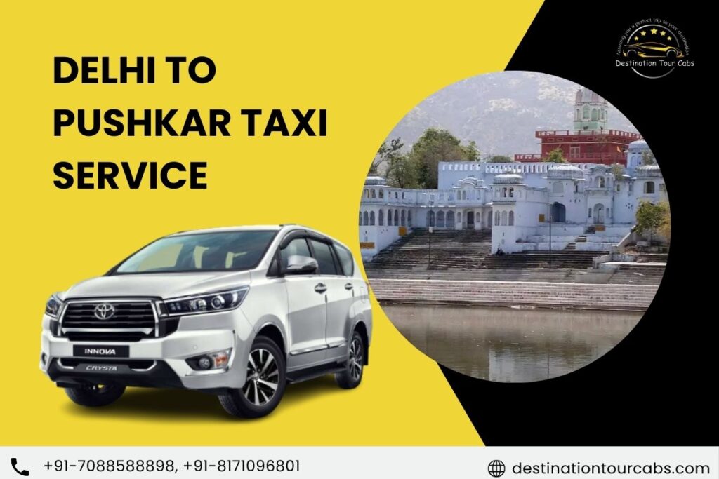 Delhi to Pushkar Taxi Service