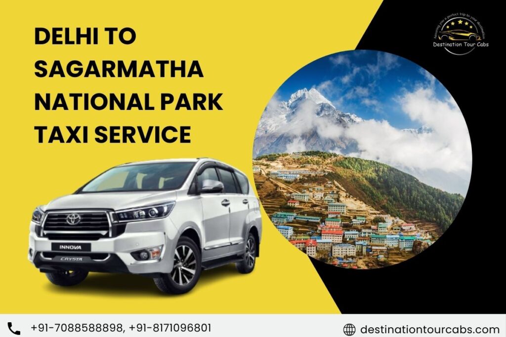 Delhi to Sagarmatha National Park Taxi Service