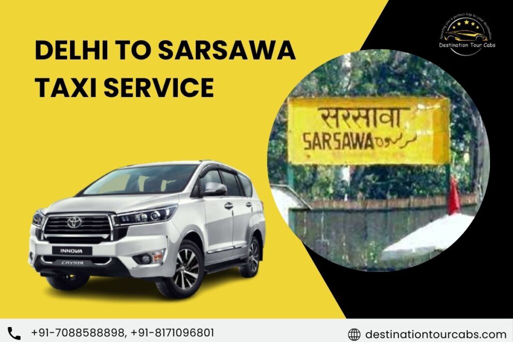 Delhi to Sarsawa Taxi Service