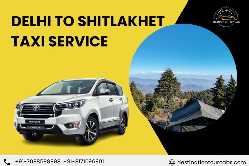 Delhi to Shitlakhet Taxi Service