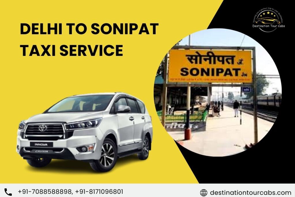 Delhi to Sonipat Taxi Service