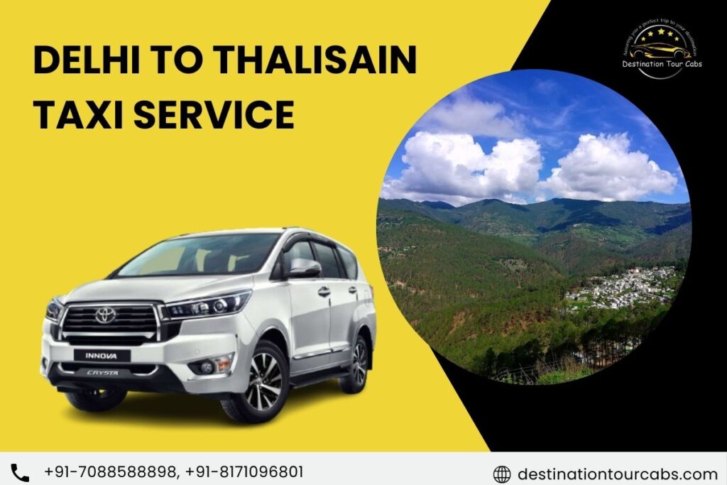 Delhi to Thalisain Taxi Service