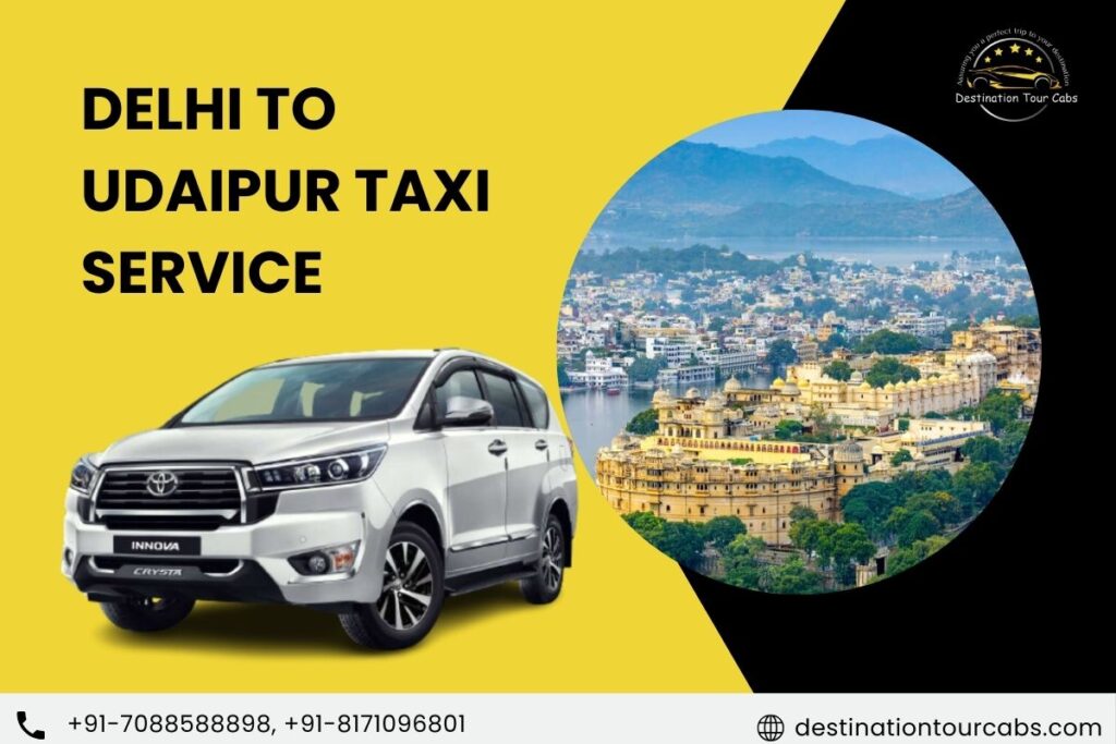 Delhi to Udaipur Taxi Service