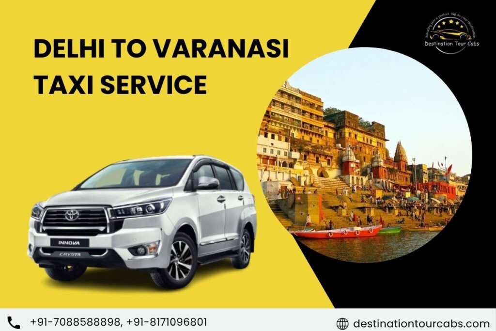 Delhi to Varanasi Taxi Service