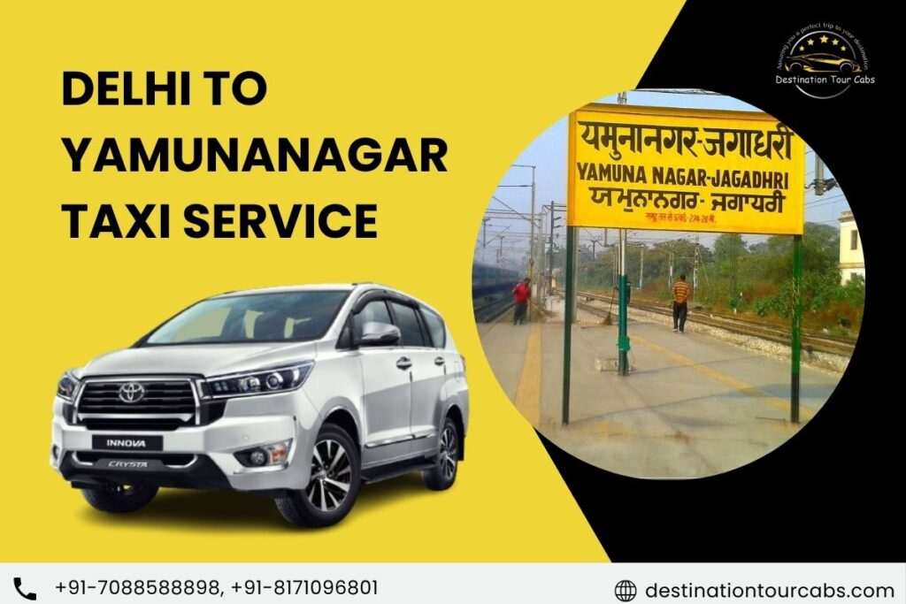 Delhi to Yamunanagar Taxi Service