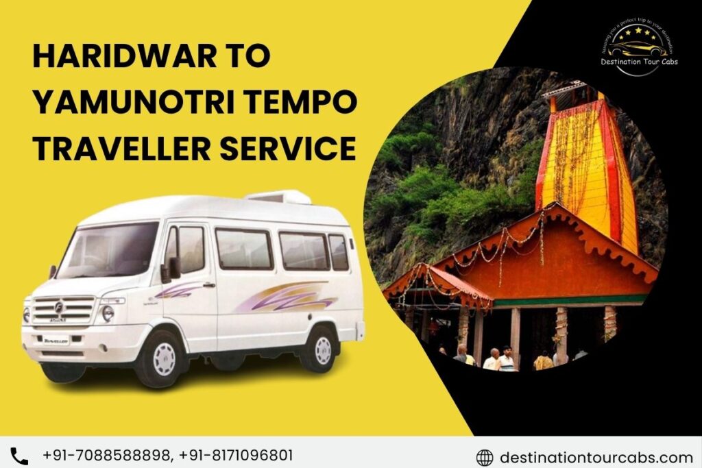 Haridwar to Yamunotri Tempo Traveller Service