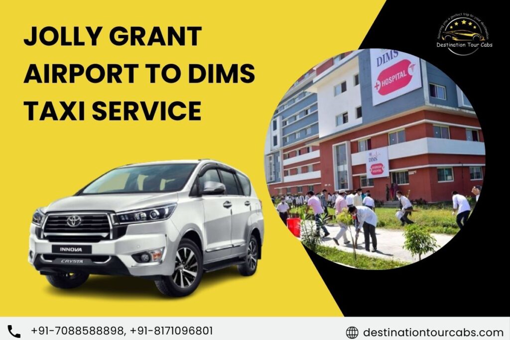 Jolly Grant Airport to DIMS Taxi Service