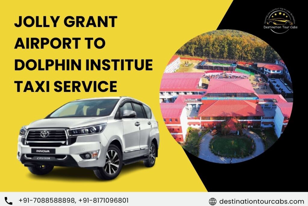 Jolly Grant Airport to Dolphin Institue Taxi Service