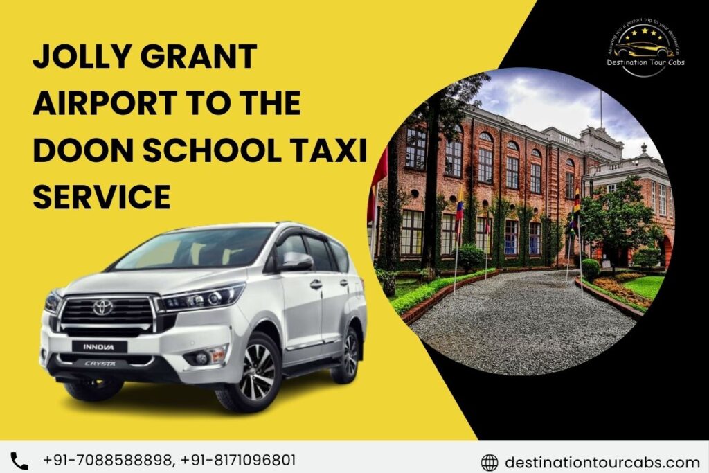 Jolly Grant Airport to The Doon School Taxi Service