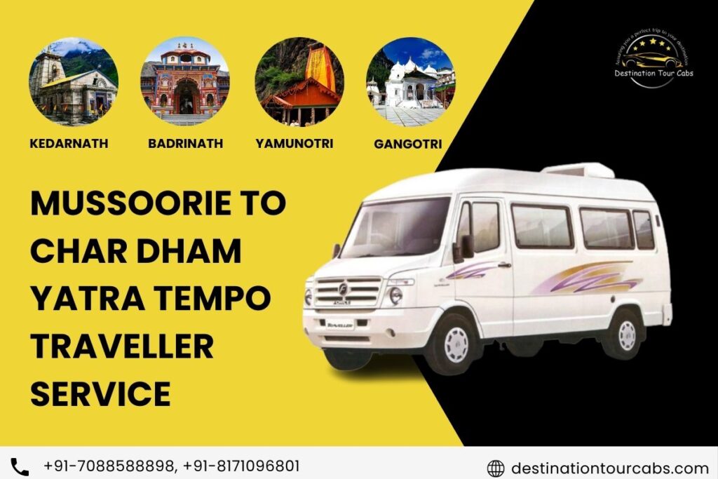Mussoorie to Char Dham Yatra Tempo Traveller Service