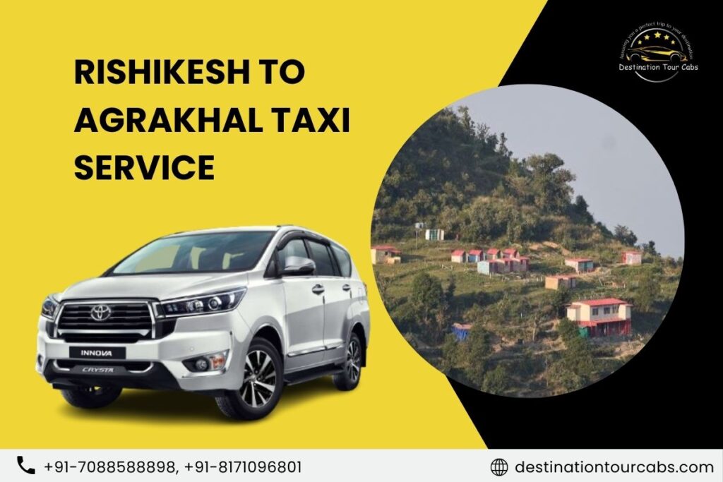 Rishikesh to Agrakhal Taxi Service