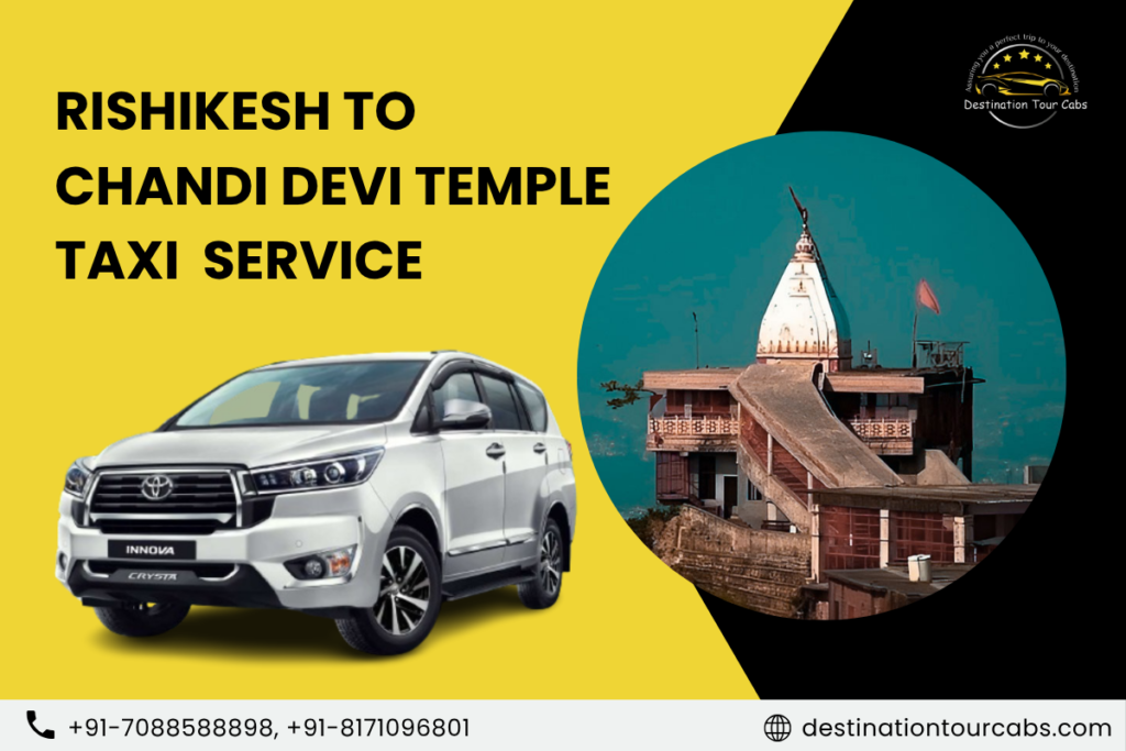 Rishikesh to Chandi Devi Temple Taxi Service
