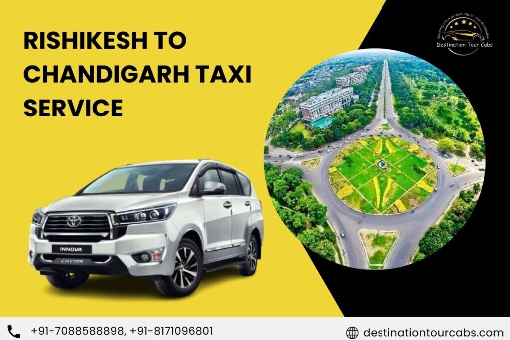 Rishikesh to Chandigarh Taxi Service