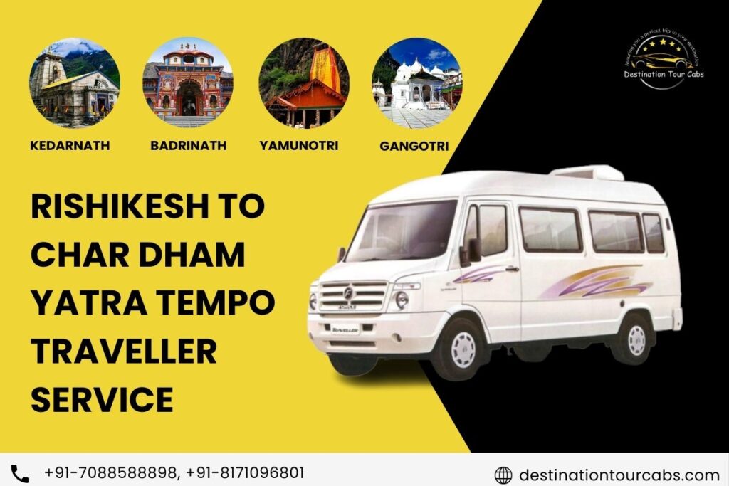 Rishikesh to Char Dham Yatra Tempo Traveller Service