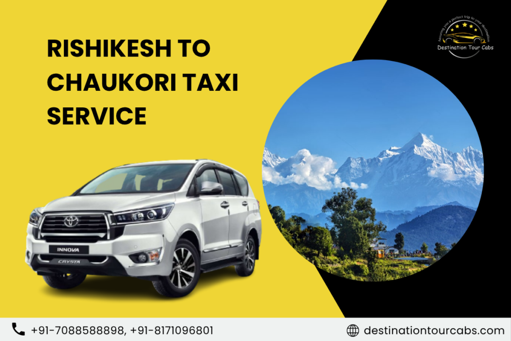 Rishikesh to Chaukori Taxi Service