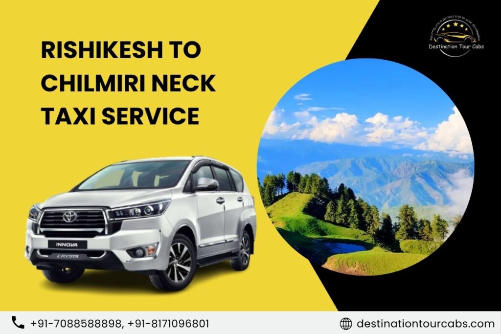 Rishikesh to Chilmiri Neck Taxi Service