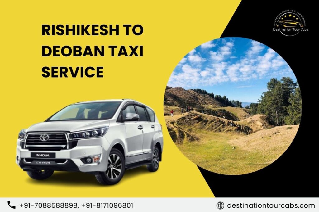 Rishikesh to Deoban Taxi Service