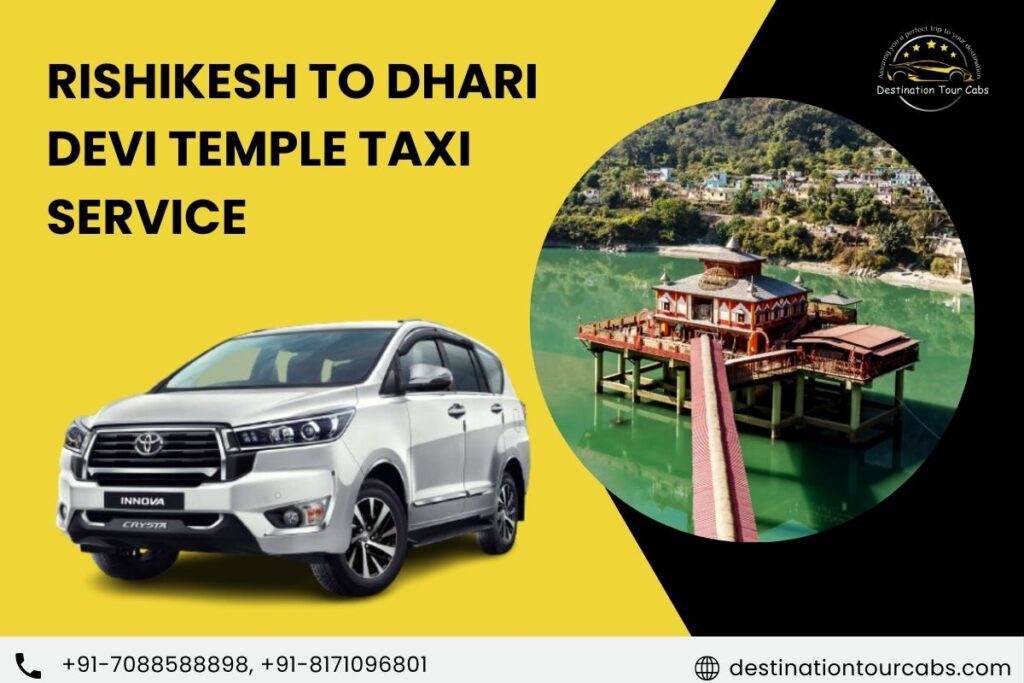 Rishikesh to Dhari Devi Temple Taxi service