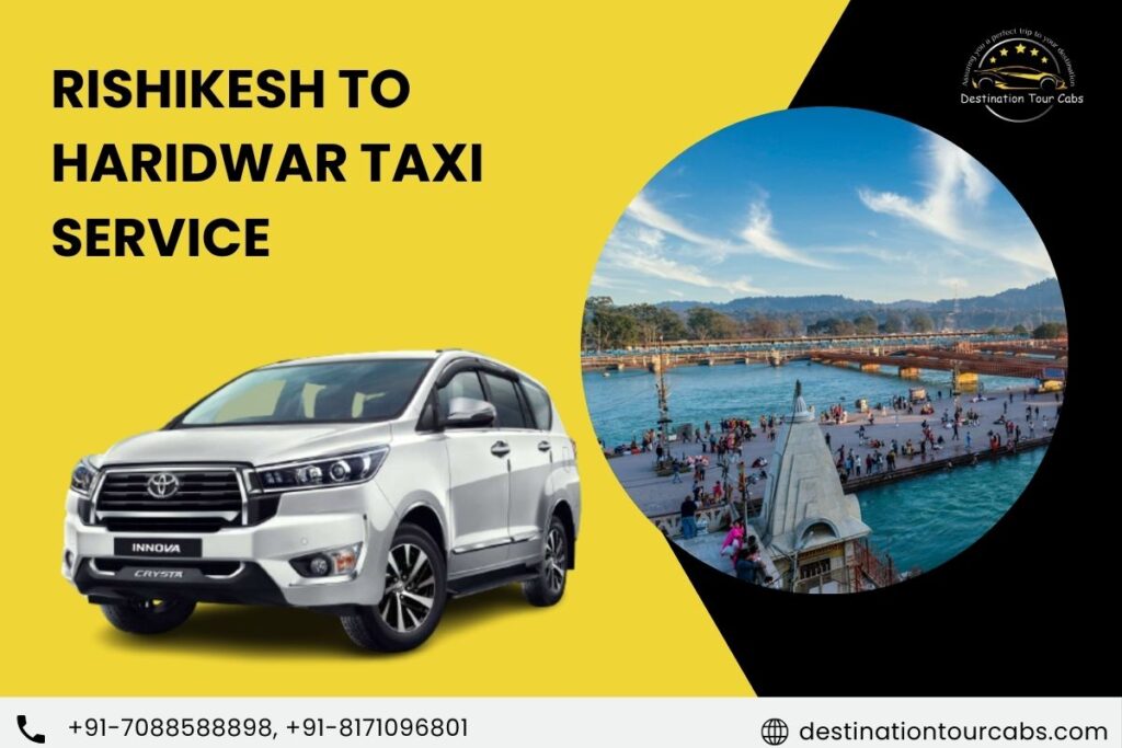 Rishikesh to Haridwar Taxi Service