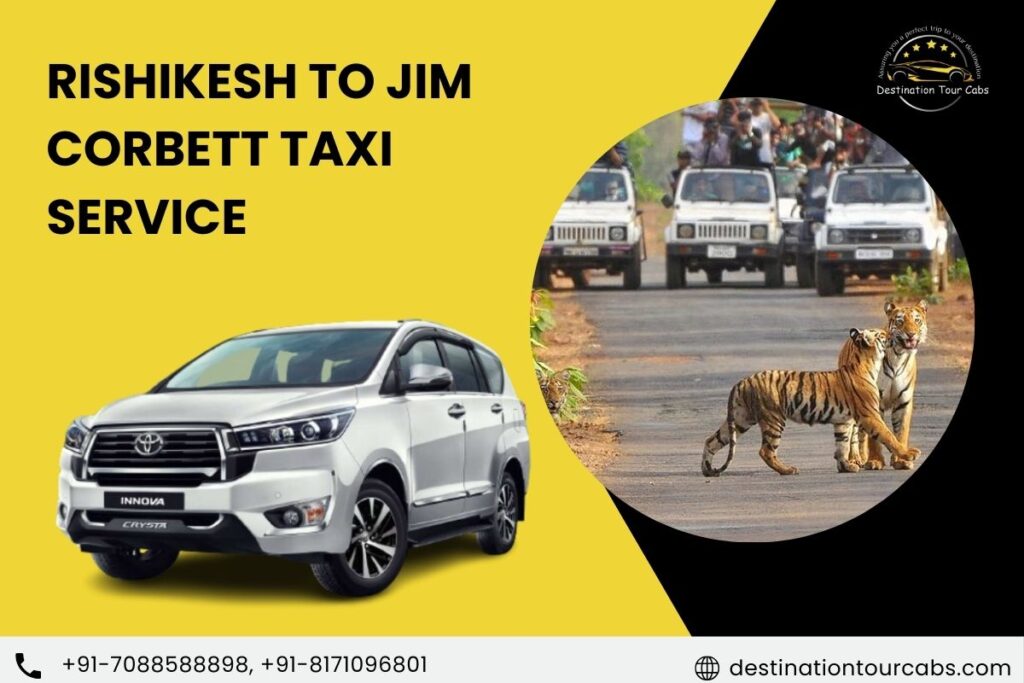 Rishikesh to Jim Corbett Taxi Service