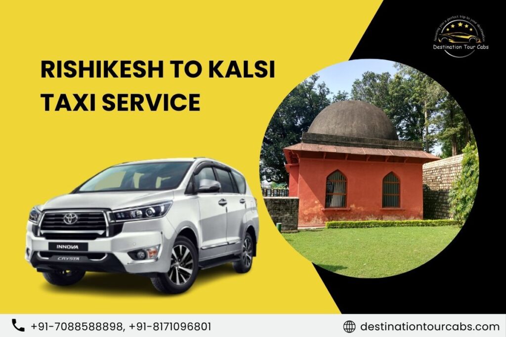 Rishikesh to Kalsi Taxi Service