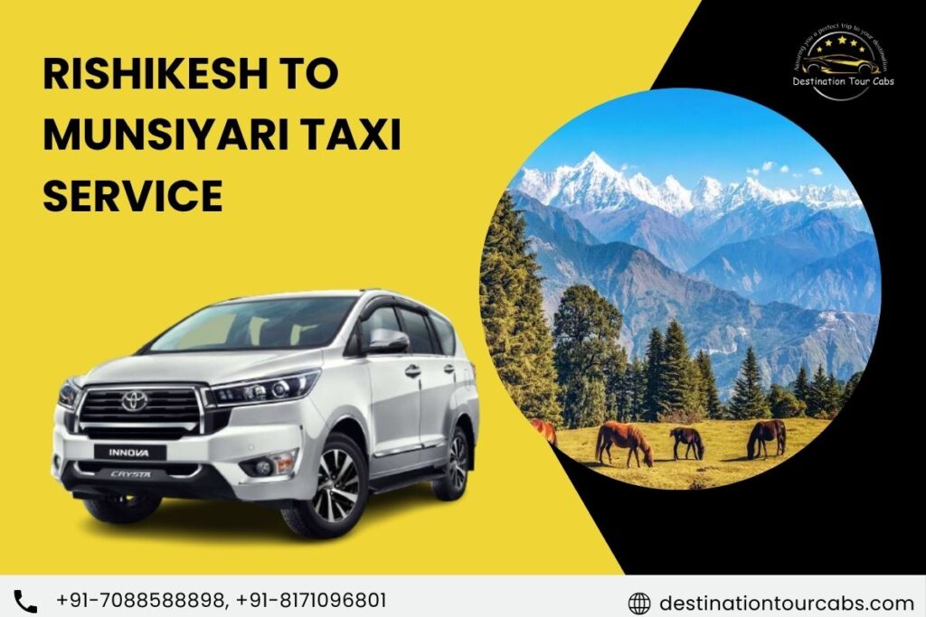 Rishikesh to Munsiyari Taxi Service