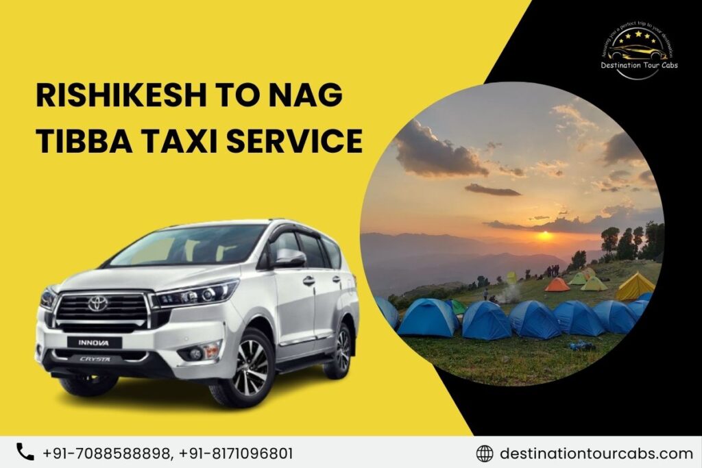 Rishikesh to Nag Tibba Taxi Service