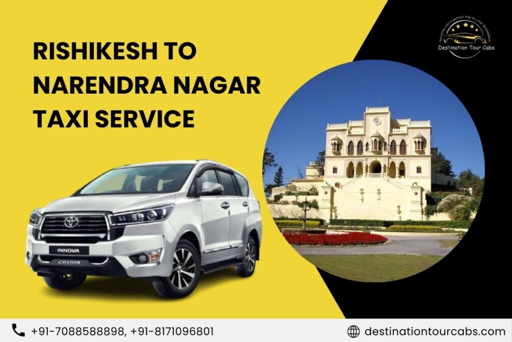 Rishikesh to Narendra Nagar Taxi Service