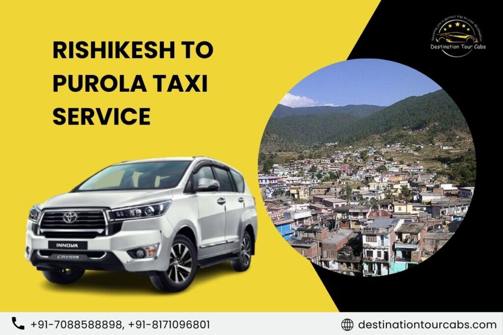 Rishikesh to Purola Taxi Service