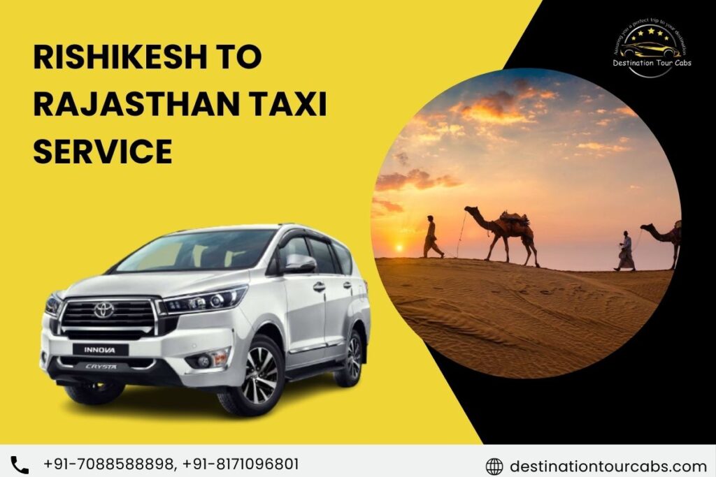 Rishikesh to Rajasthan Taxi Service