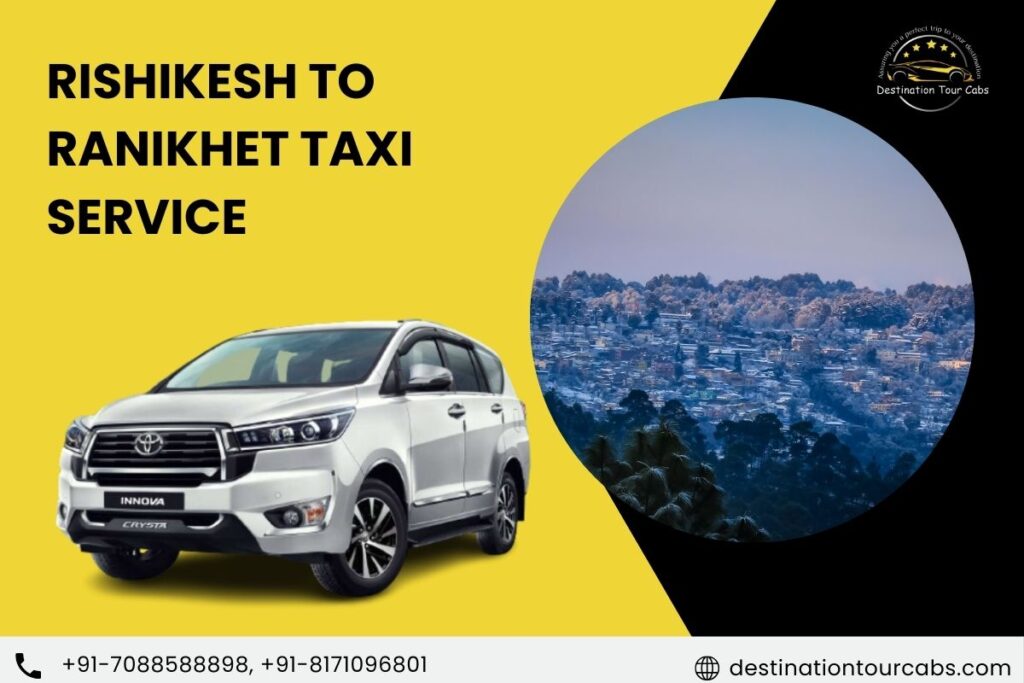 Rishikesh to Ranikhet Taxi Service