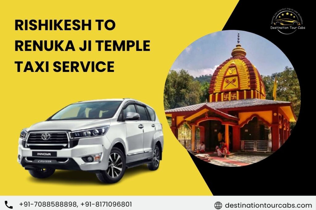 Rishikesh to Renuka Ji Temple Taxi Service