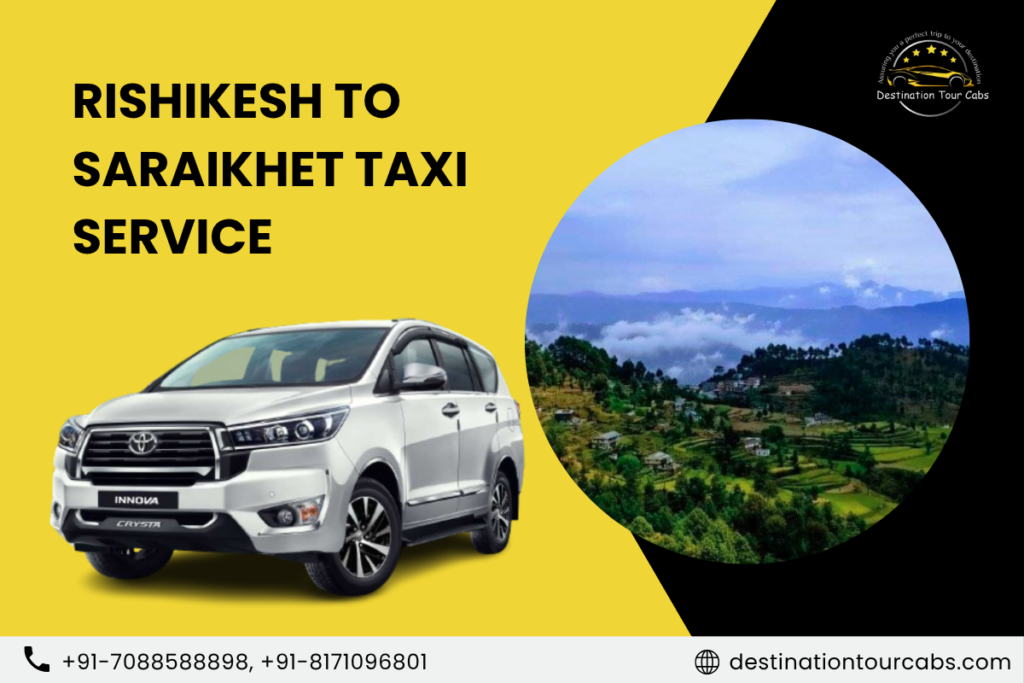 Rishikesh to Saraikhet Taxi Service