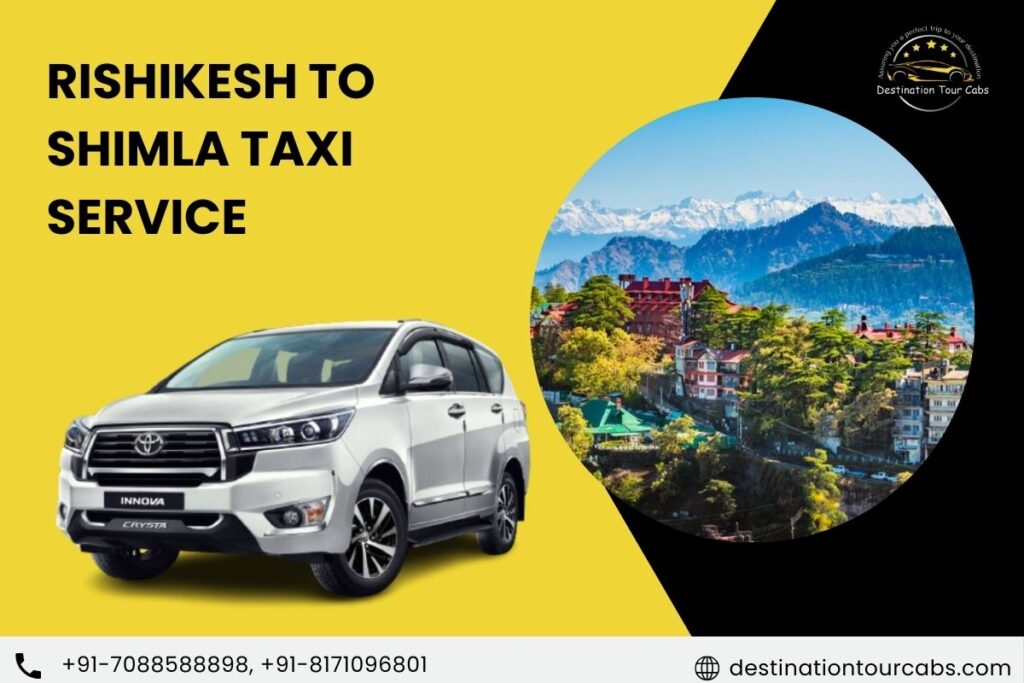 Rishikesh to Shimla Taxi Service