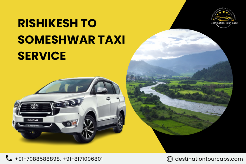 Rishikesh to Someshwar Taxi Service