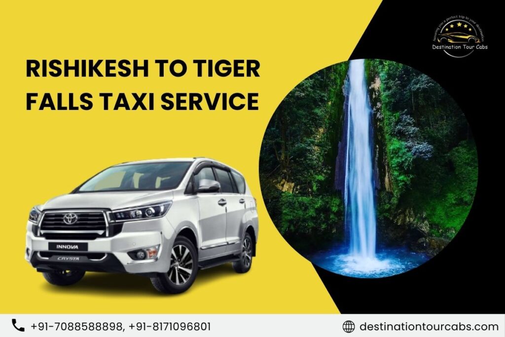 Rishikesh to Tiger Falls Taxi Service