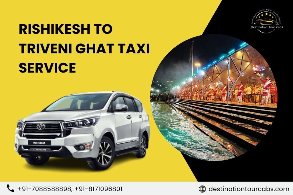 Rishikesh to Triveni Ghat Taxi Service