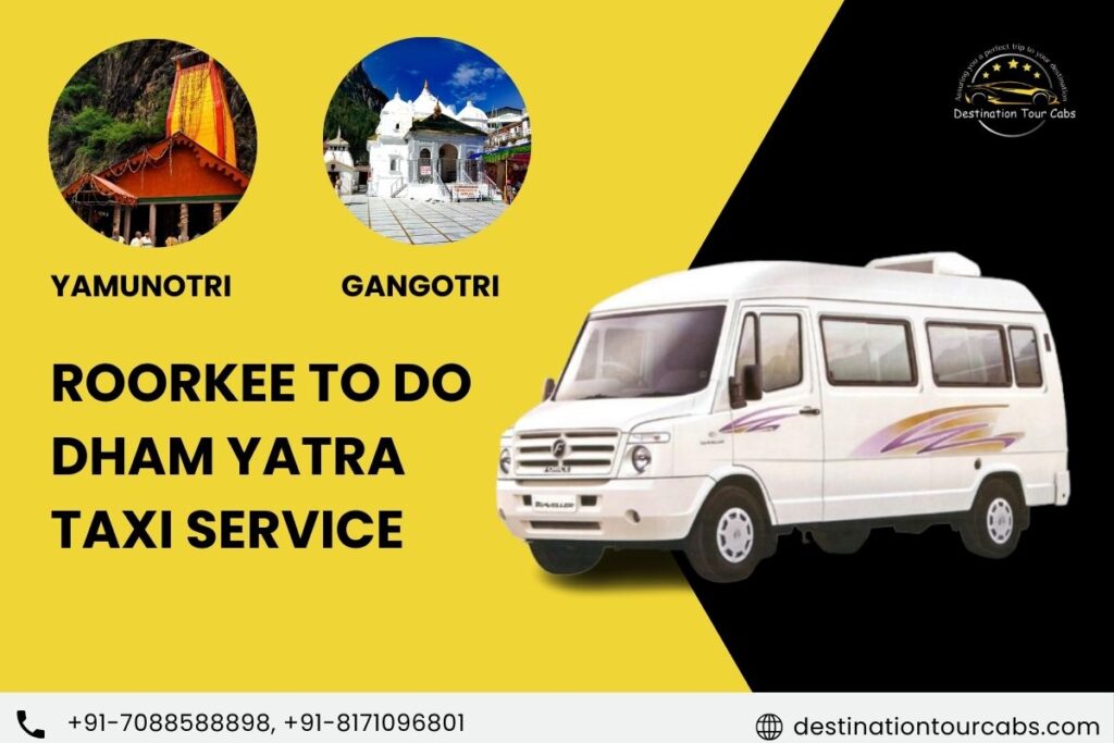 Roorkee To Do Dham Yatra Tempo Traveller Service -Yamunotri And Gangotri