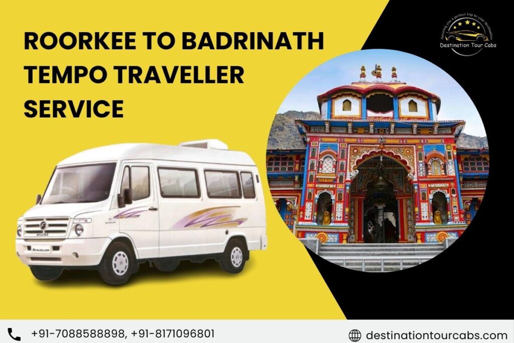 Roorkee to Badrinath Tempo Traveller Service